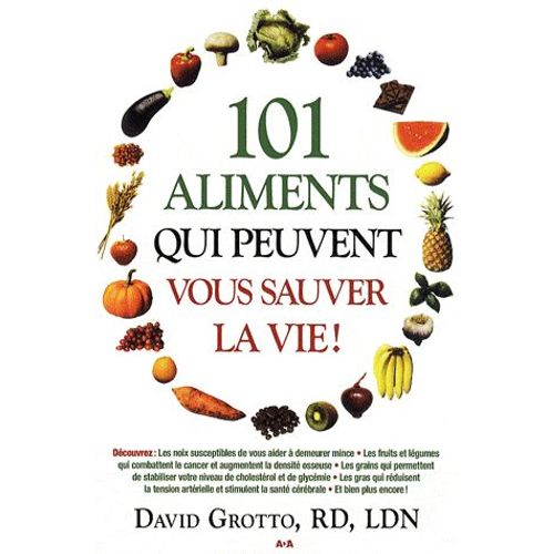 101 Aliments Qui Peuvent Vous Sauver La Vie !