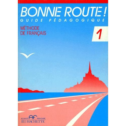 Bonne Route ! Tome 1, Guide Pédagogique
