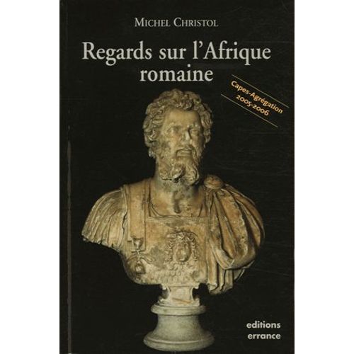 Regards Sur L'afrique Romaine