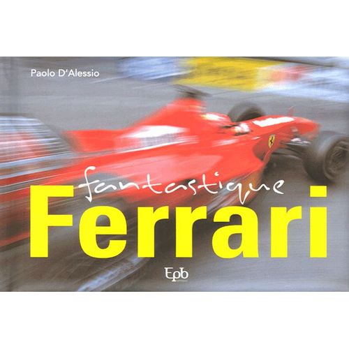 Fantastique Ferrari