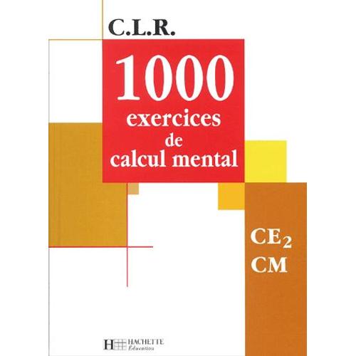 1000 Exercices De Calcul Mental Ce2/Cm