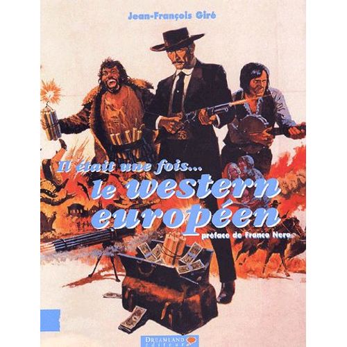 Il Était Une Fois - Le Western Européen - 1960-2002