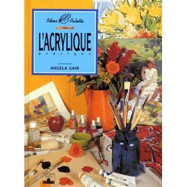 L'acrylique Pratique