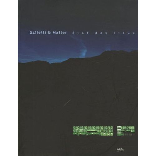 Galletti & Matter - Etat Des Lieux 1989-2005