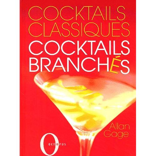 Cocktails Classiques, Cocktails Branchés