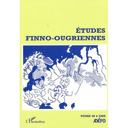 Etudes Finno-Ougriennes N° 40/2008