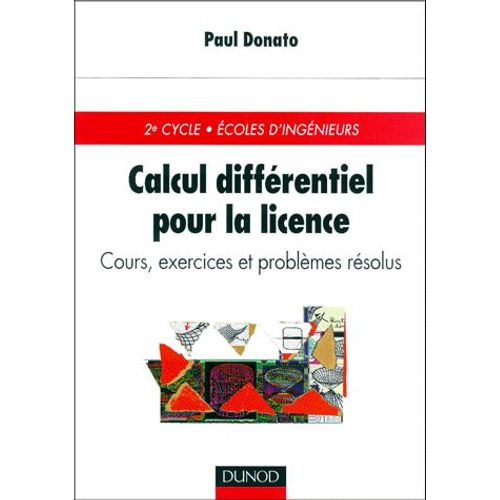 Calcul Differentiel Pour La Licence - Cours, Exercices Et Problèmes Résolus