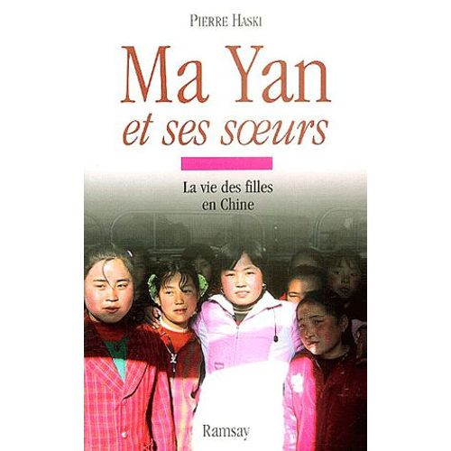 Ma Yan Et Ses Soeurs - La Vie Des Filles En Chine
