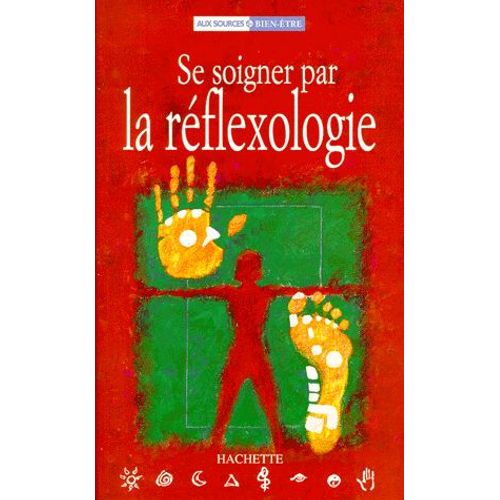 Se Soigner Par La Réflexologie