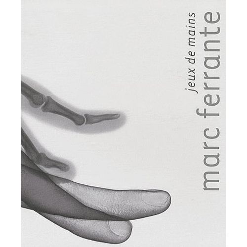 Marc Ferrante - Jeux De Mains