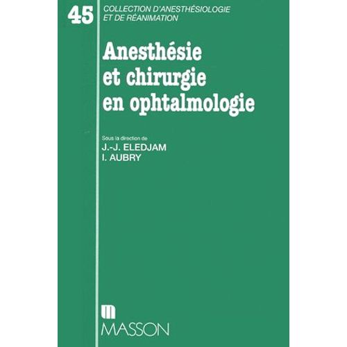 Anesthésie Et Chirurgie En Ophtalmologie