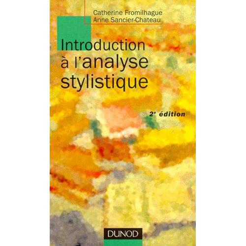 Introduction A L'analyse Stylistique - 2ème Édition