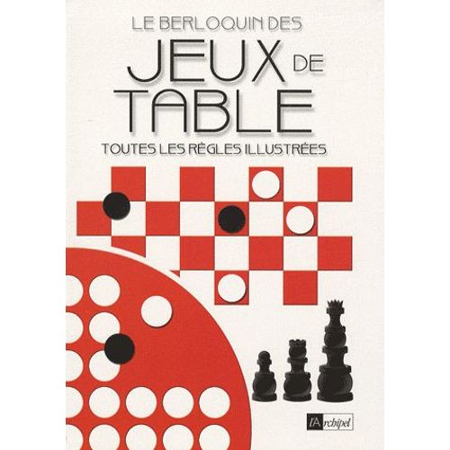 Le Berloquin Des Jeux De Table - Toutes Les Règles Illustrées