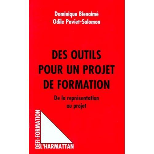 Des Outils Pour Un Projet De Formation - De La Représentation Au Projet