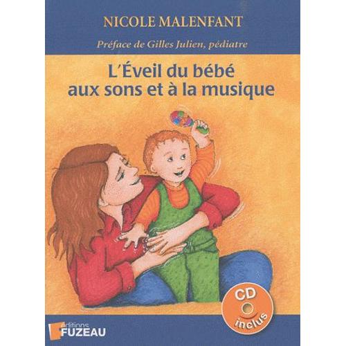 L'eveil Du Bébé Aux Sons Et À La Musique - (1cd Audio)