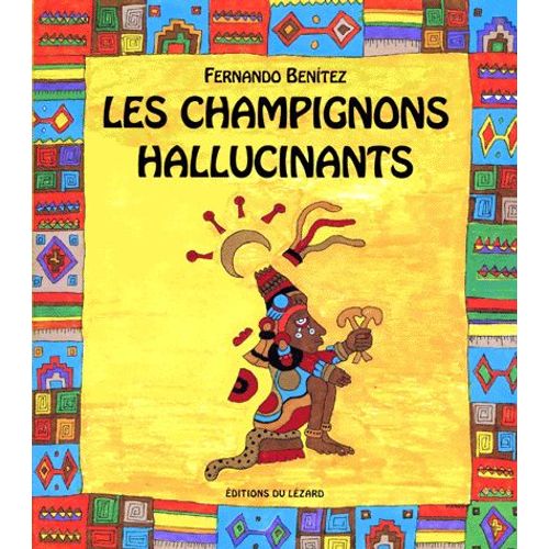 Les Champignons Hallucinants - Extraits