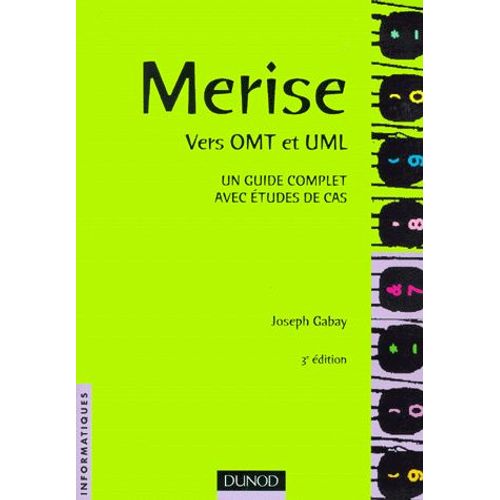 Merise Vers Omt Et Uml - Un Guide Complet Avec Études De Cas, 3ème Édition