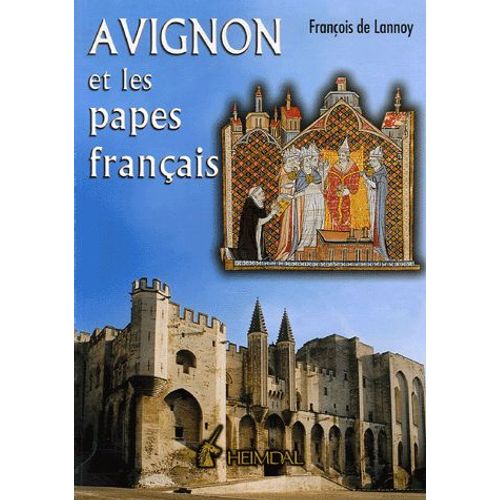 Avignon Et Les Papes Français