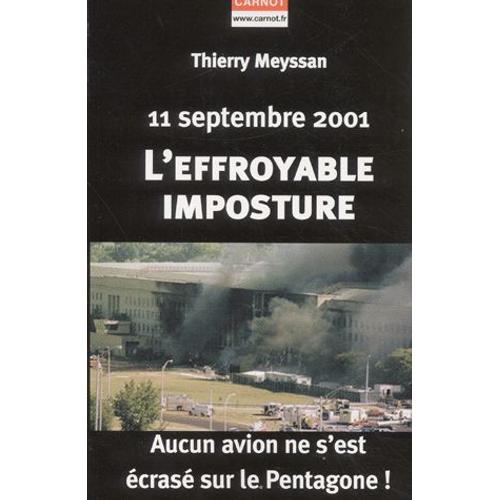 11 Septembre 2001 L'effroyable Imposture : Aucun Avion Ne S'est Écrasé Sur Le Pentagone