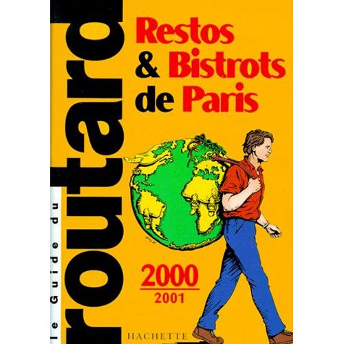 Restos Et Bistrots De Paris - Edition 2000-2001