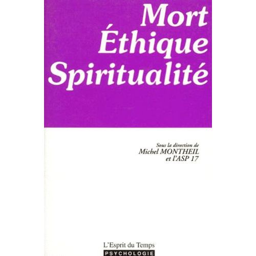 Mort, Éthique Et Spiritualité