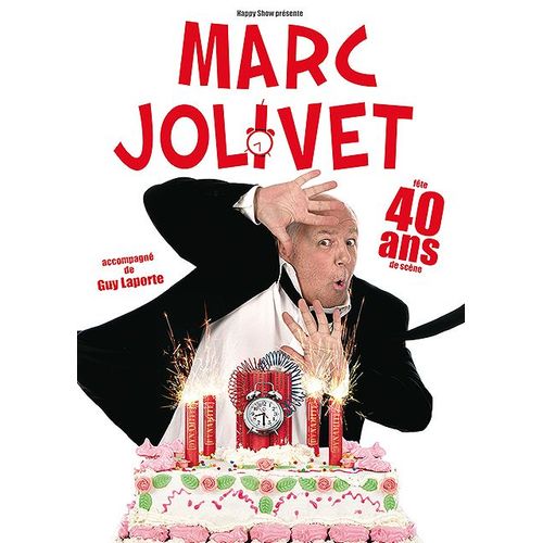 Marc Jolivet Fête 40 Ans De Scène