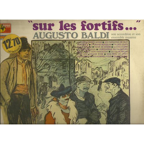 "Sur Les Fortifs" : La Plus Bath Des Javas, Mimosette, Fleur De Misère, Le Grand Rouquin, La Dernière Java, Chaloupeuse, L'hirondelle Du Faubourg, Elle A Perdu Son Pantalon, Chaloupée, ....