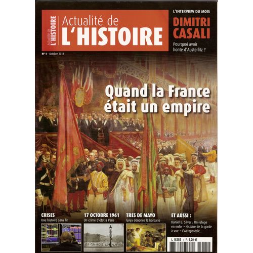 Actualité De L'histoire 1 : Quand La France Était Un Empire