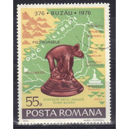 Roumanie 1976 : 1600è Anniversaire De La Ville De Buzau (Valachie) (376-1976) : Sculpture Et Carte De Buzau - Timbre Oblitéré