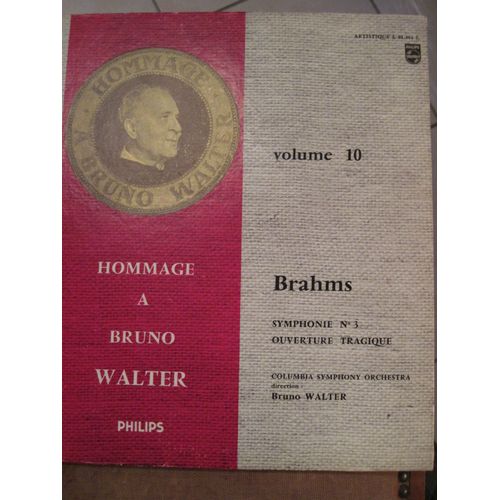Hommage À Bruno Walter   Volume 10 Brahms