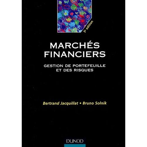 Marchés Financiers - Gestion De Portefeuille Et Des Risques, 3ème Édition