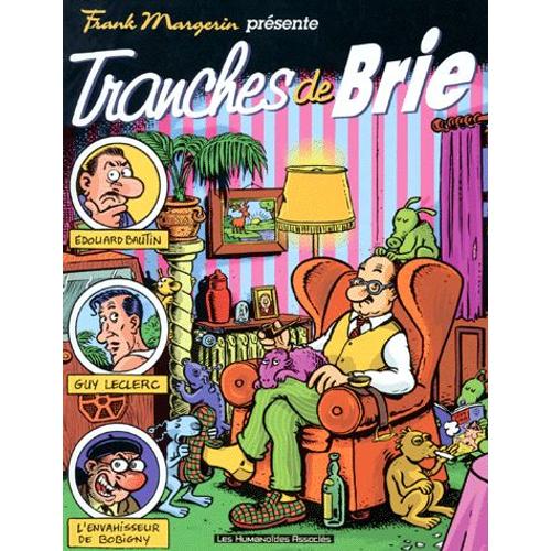Frank Margerin Présente - Tome 2 - Tranches De Brie