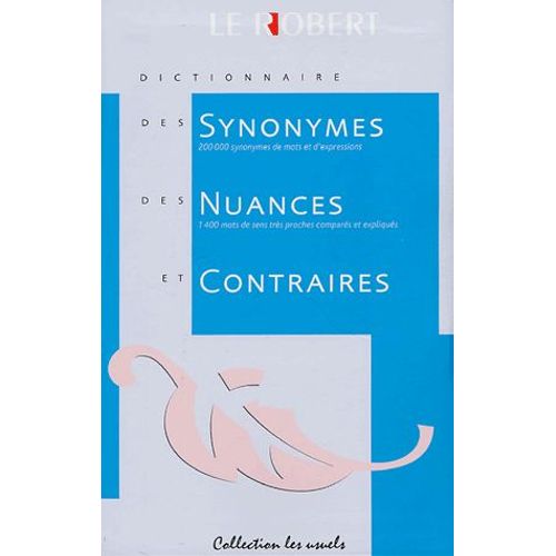 Dictionnaire Des Synonymes, Nuances Et Contraires