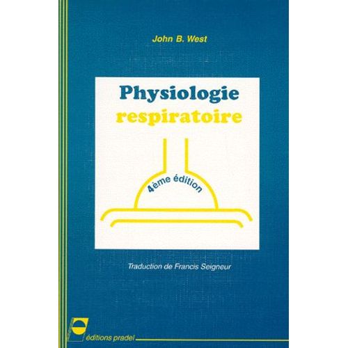 Physiologie Respiratoire - 4ème Édition