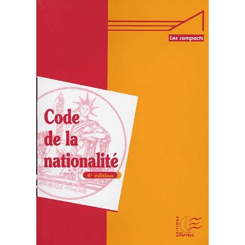 Code De La Nationalité - Code Civil Et Textes Annexes