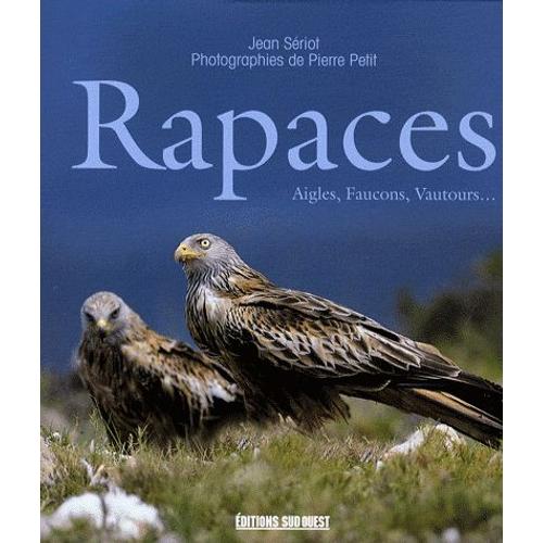 Rapaces - Aigles, Faucons, Busards