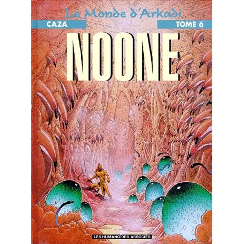 Le Monde D'arkadi Tome 6 - Noone