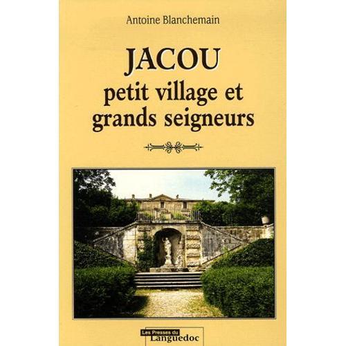 Jacou - Petit Village Et Grands Seigneurs