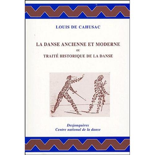 La Danse Ancienne Et Moderne Ou Traité Historique De La Danse