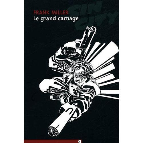 Sin City Tome 3 - Le Grand Carnage