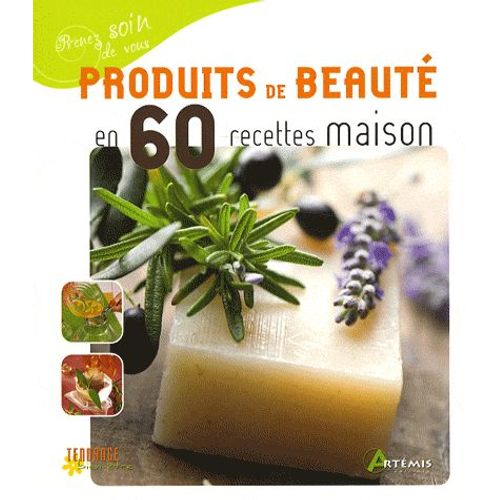 Produits De Beauté En 60 Recettes Maison