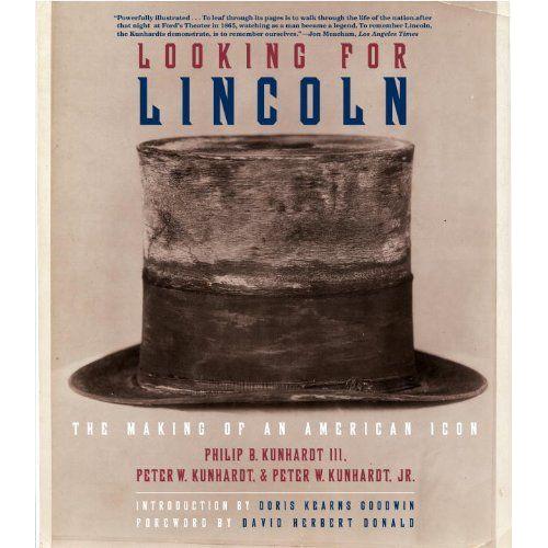 Looking For Lincoln: The Making Of An American Icon