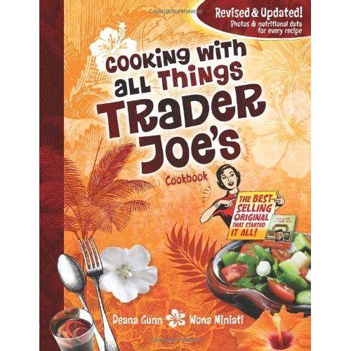 Cooking With All Things Trader Joe's Cookbook