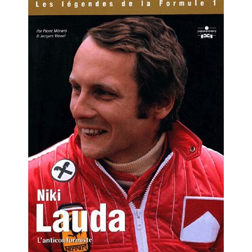 Niki Lauda - L'anticonformiste