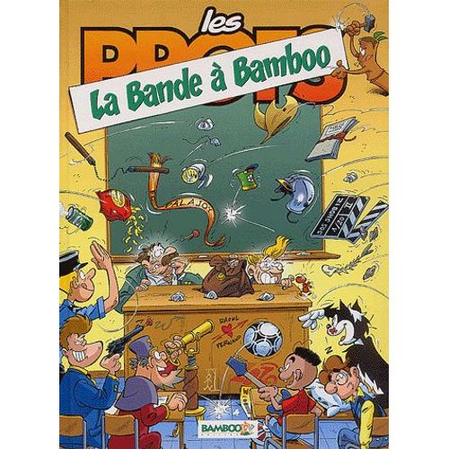 Les Profs - La Bande À Bamboo