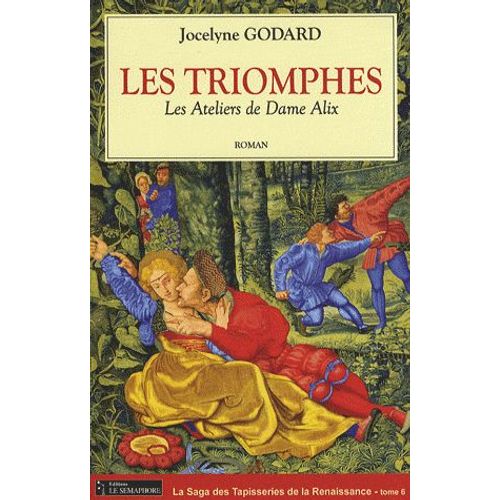 Les Ateliers De Dame Alix Tome 6 - Les Triomphes
