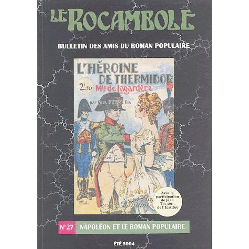 Le Rocambole N° 27, Été 2004 - Napoléon Et Le Roman Populaire