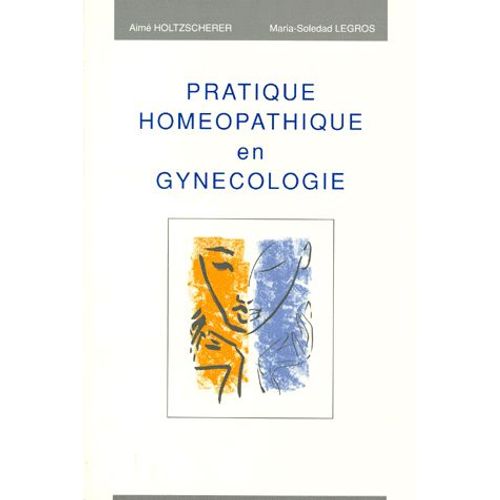 Pratique Homéopathique En Gynécologie