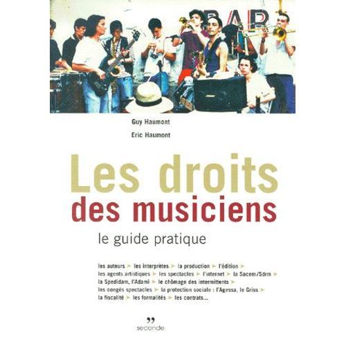 Les Droits Des Musiciens - Le Guide Pratique