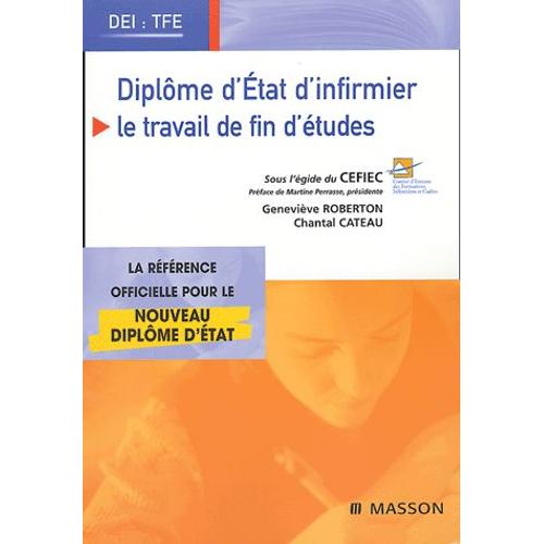 Diplôme D'état D'infirmier - Le Travail De Fin D'études (Tfe)